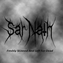 Sar Nath : Freshly Skinned and Left for Dead